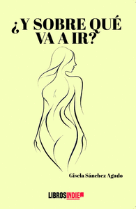 �Y SOBRE QU� VA A IR?
