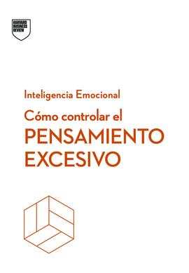 CMO CONTROLAR EL PENSAMIENTO EXCESIVO
