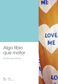 ALGO TIBIO QUE MATAR