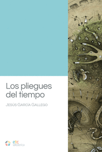 LOS PLIEGUES DEL TIEMPO