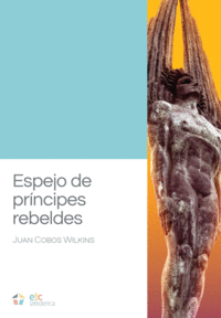 ESPEJO DE PR�NCIPES REBELDES