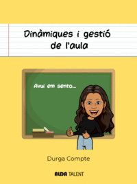 DINAMIQUES I GESTIO DE L'AULA