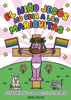 EL NI�O JES�S NO ODIA A LOS MARIQUITAS