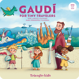 GAUD� FOR TINY TRAVELERS