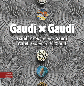 GAUD� X GAUD� (MULTILING�E CATAL�, FRAN�AIS, ITALIANO)