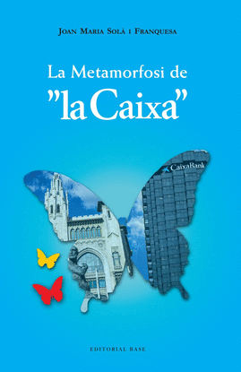 METAMORFOSIS DE LA CAIXA