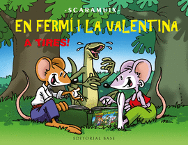 EN FERM� I LA VALENTINA, A TIRES!