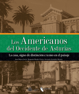 LOS AMERICANOS DEL OCCIDENTE DE ASTURIAS. TOMO II
