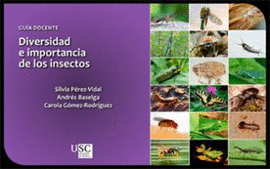 DIVERSIDAD E IMPORTANCIA DE LOS INSECTOS
