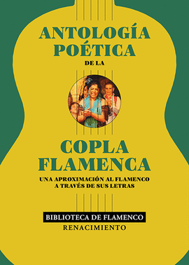 ANTOLOGA POTICA DE LA COPLA FLAMENCA