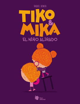 TIKO & MIKA. EL NIO ALIADO