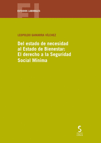 DEL ESTADO DE NECESIDAD AL ESTADO DE BIENESTAR: EL DERECHO A