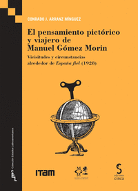 PENSAMIENTO PICTORICO Y VIAJERO DE MANUEL GOMEZ MORIN.