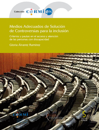 MEDIOS ADECUADOS DE SOLUCION DE CONTROVERSIAS PARA LA INCLUSION.