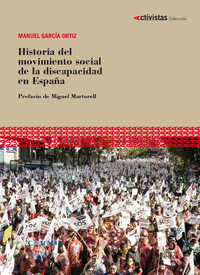 HISTORIA DEL MOVIMIENTO SOCIAL DE LA DISCAPACIDAD EN ESPA�A