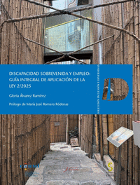 DISCAPACIDAD SOBREVENIDA Y EMPLEO: GU�A INTEGRAL DE APLICACI