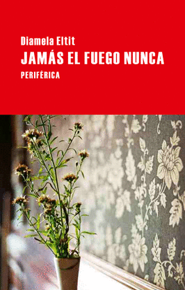 JAM�S EL FUEGO NUNCA