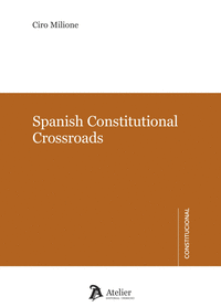 SPANISH CONSTITUTIONAL CROSSROADS