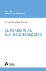 EL DERECHO AL OLVIDO ONCOL�GICO