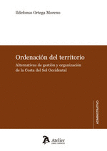 ORDENACION DEL TERRITORIO ALTERNATIVAS DE GESTION Y ORGANIZ
