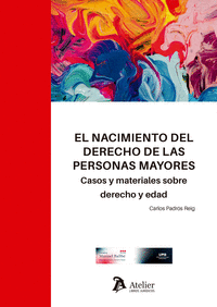 EL NACIMIENTO DEL DERECHO DE LAS PERSONAS MAYORES CASOS Y M