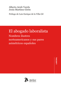 EL ABOGADO LABORALISTA NOMBRES ILUSTRES NORTEAMERICANOS Y