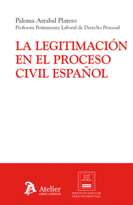 LA LEGITIMACION EN EL PROCESO CIVIL ESPA�OL