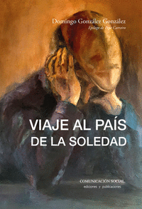 VIAJE AL PA�S DE LA SOLEDAD