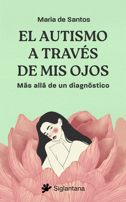 EL AUTISMO A TRAVS DE MIS OJOS