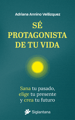S� PROTAGONISTA DE TU VIDA