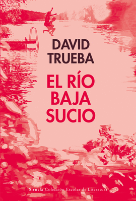 EL R�O BAJA SUCIO