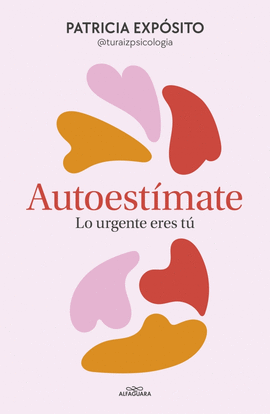AUTOESTMATE: LO URGENTE ERES T