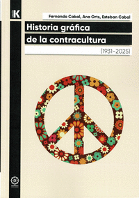 HISTORIA GRFICA DE LA CONTRACULTURA