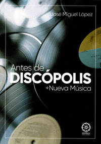 ANTES DE DISC�POLIS + NUEVAS M�SICAS