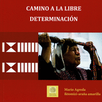 CAMINO A LA LIBRE DETERMINACI�N