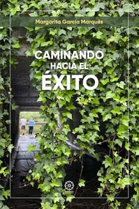 CAMINANDO HACIA EL �XITO