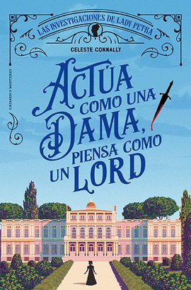 ACT�A COMO UNA DAMA, PIENSA COMO UN LORD