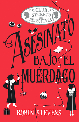 ASESINATO BAJO EL MURDAGO (COZY MYSTERY JUVENIL)