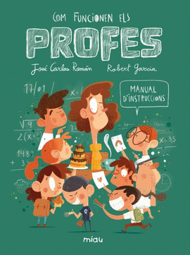 COM FUNCIONEN ELS PROFES? MANUAL D'INSTRUCCIONS
