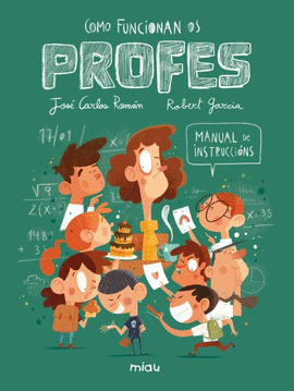 COMO FUNCIONAN OS PROFES? MANUAL DE INSTRUCIONS