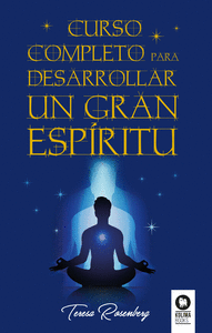 CURSO COMPLETO PARA DESARROLLAR UN GRAN ESPRITU