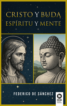 CRISTO Y BUDA. ESP�RITU Y MENTE.
