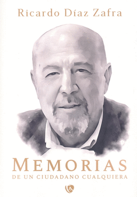 MEMORIAS DE UN CIUDADANO CUALQUIERA