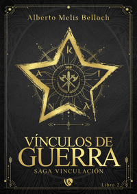 V�NCULOS DE GUERRA. LIBRO SEGUNDO