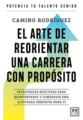 EL ARTE DE ORIENTAR UNA CARRERA CON PROP�SITO
