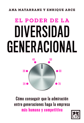 EL PODER DE LA DIVERSIDAD GENERACIONAL