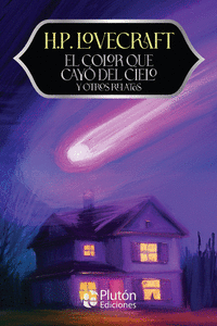 EL COLOR QUE CAY DEL CIELO Y OTROS RELATOS