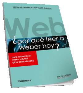�POR QUE LEER A WEBER HOY?