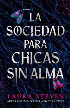 SOCIEDAD PARA CHICAS DESALMADAS, LA