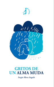 GRITOS DE UN ALMA MUDA